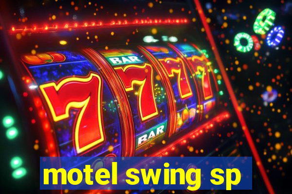 motel swing sp